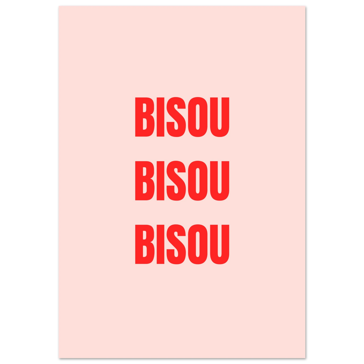 Affiche typographique « Bisou bisou bisou », ADR Gallery – visuel 2