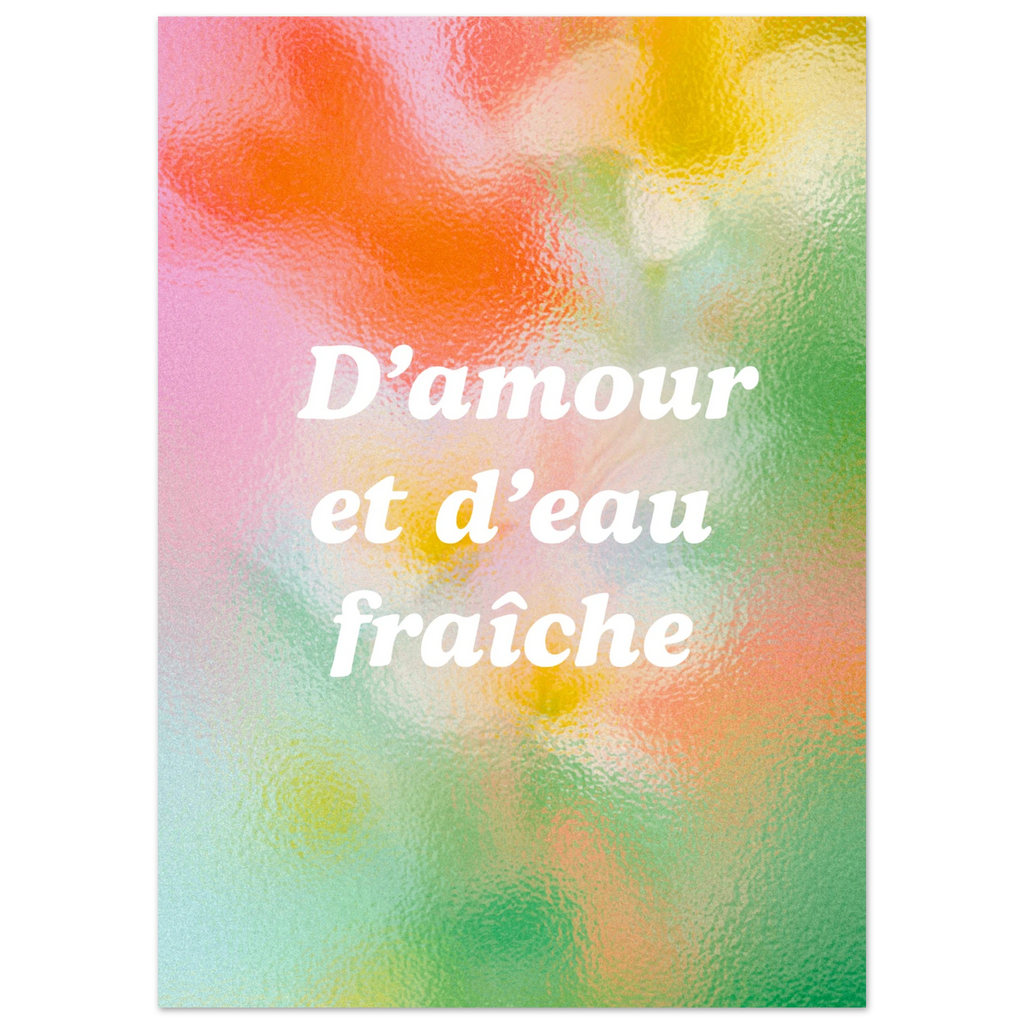 Affiche typographique « D'amour et d'eau fraiche », ADR Gallery – visuel 3